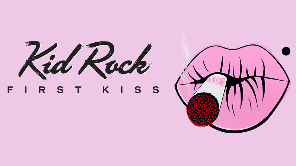 First Kiss Kid Rock Review First Kiss Kid Rock Review